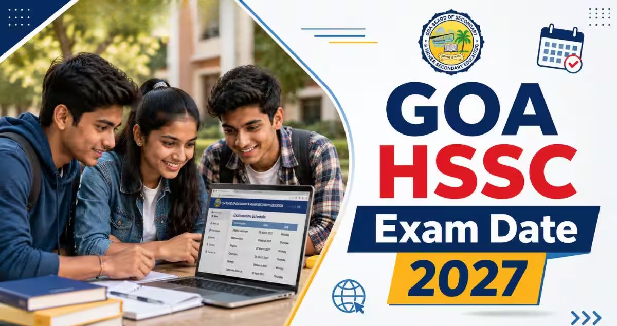 Goa Board Exam Schedule 2027: Class 10 & 12 Tentative Dates