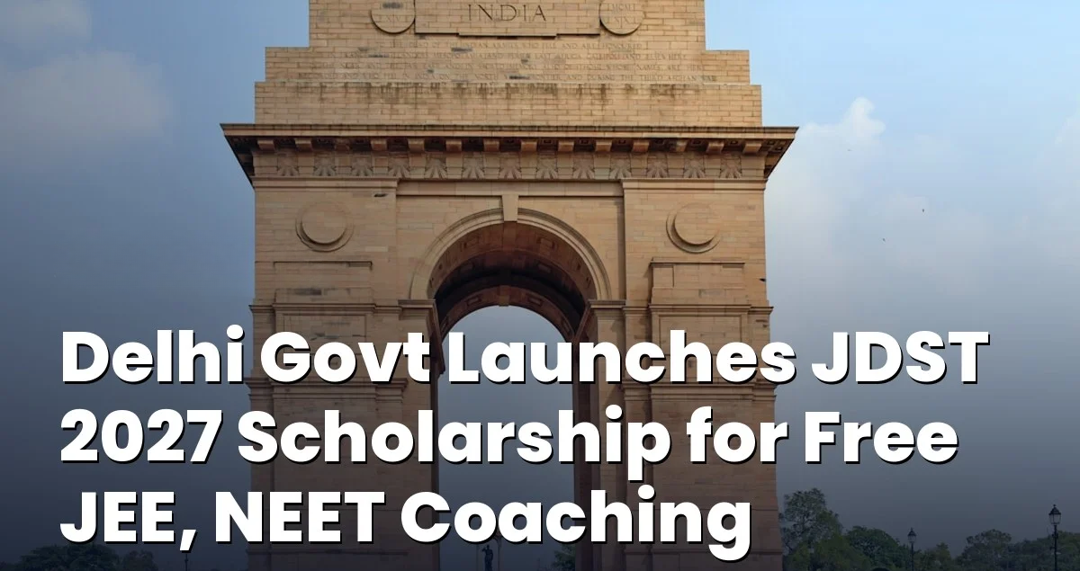 JDST 2027 Scholarship: Free JEE & NEET Coaching in Delhi