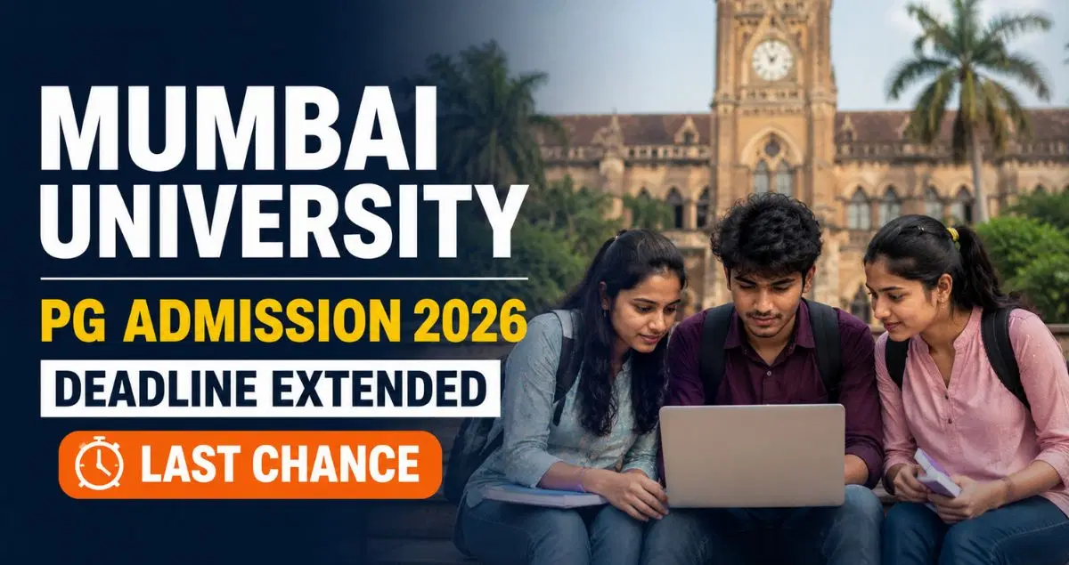 Mumbai University Extends UG & PG Admission Deadline 2026