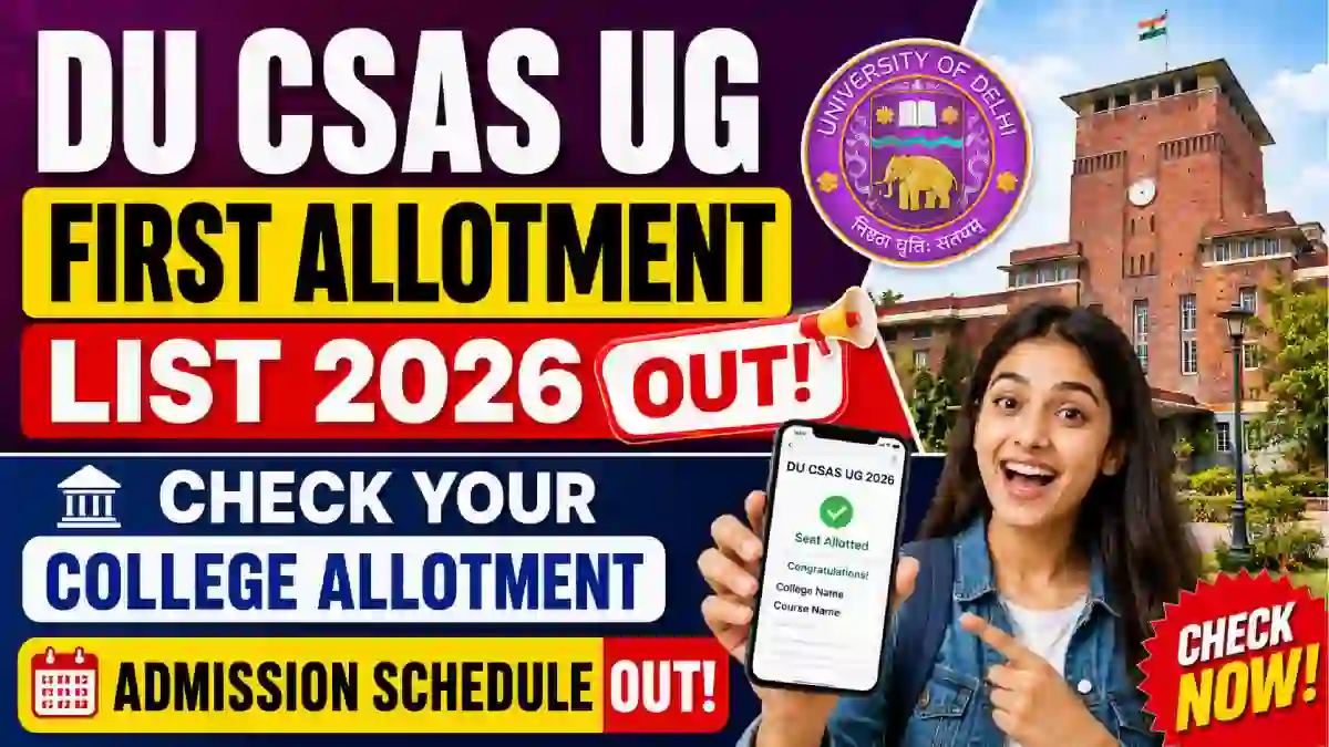 DU UG CSAS Round 1 Allocation List 2026 Released Today