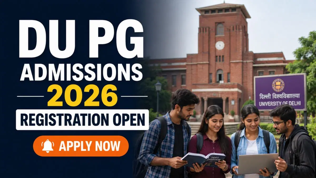DU Admissions 2026: Registration Opens for PG & MSc Courses
